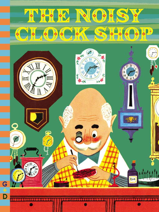 Title details for The Noisy Clock Shop by Jean Horton Berg - Available